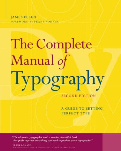 The Complete Manual of Typography: A Guide to Setting Perfect Type