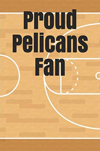 Proud Pelicans Fan: An unofficial NBA basketball journal for your everyday needs