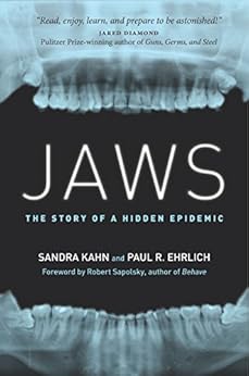 Jaws: The Story of a Hidden Epidemic by [Kahn, Sandra, Ehrlich, Paul R.]