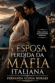 Livro A Esposa Perdida da Máfia Italiana: Livro 2 (MAFIA ITALIANA)