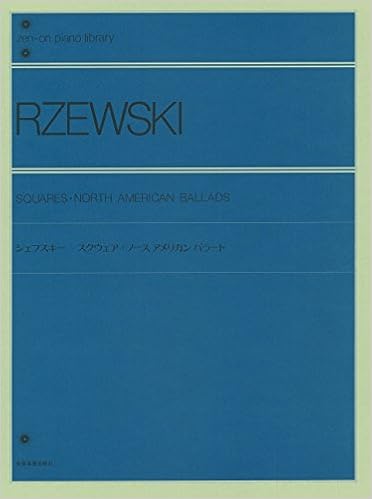 Rzewski Squares And North American Ballads Zen On Piano Frederic Rzewski 9784111614301 Amazon Com Books Rzewski Squares And North American Ballads Zen On Piano Frederic Rzewski 9784111614301 Amazon Com Books