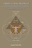 A Riddle in Stone Deciphered: A Compendium of Articles and Notes by Joseph Turbeville