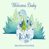 Baby Shower Guest Book Welcome Baby: Dinosaur Theme Decorations | Cute Little Dino Sign in Guestbook Keepsake with Address, Baby Predictions, Advice for Parents, Wishes, Photo & Gift Log by Love Baby Publishing