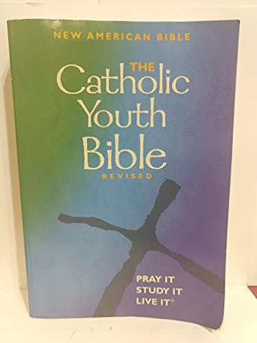 The Catholic Youth Bible Revised: New American Bible