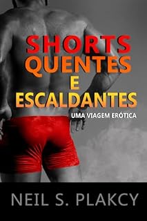 Livro Shorts quentes e escaldantes: uma viagem erótica