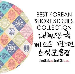 Best Korean Short Stories Collection ๋ํ๋ฏผ๊ตญ ๋ฒ ์คํธ ๋จํธ ์์ค๋ชจ์์ง