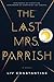 The Last Mrs. Parrish: A Reese's Book Club Pick
