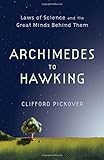 Archimedes to Hawking: Laws of Science and the Great Minds Behind Them cover