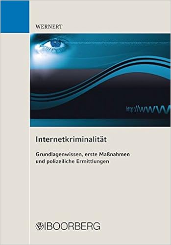 Internetkriminalitat Grundlagenwissen Erste Massnahmen Und Polizeiliche Ermittlungen Amazon De Wernert Manfred Bucher