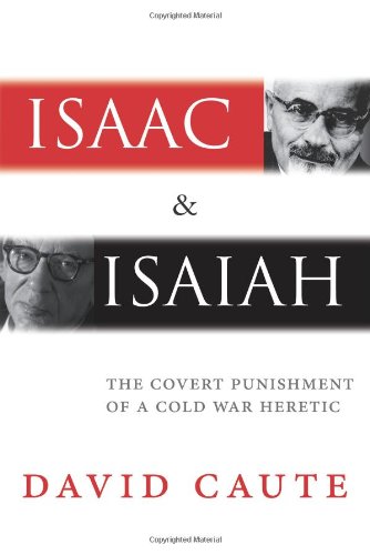 Isaac and Isaiah: The Covert Punishment of a Cold War Heretic