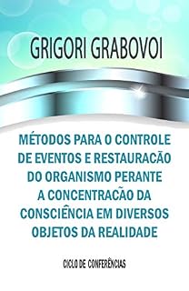 Livro Métodos para o controle de eventos e restauração do organismo perante a concentração da consciência em diversos objetos da realidade