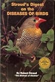 Stroud's Digest on the Diseases of Birds by 