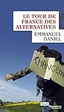 Le tour de France des alternatives by 