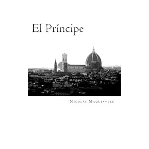 El Príncipe (Clásicos Universales) (Spanish Edition)