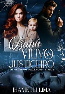 Livro BABÁ DO VIÚVO JUSTICEIRO: SÉRIE IRMÃOS BLACKWOOD - LIVRO 1