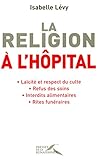 La religion à l'hôpital by 