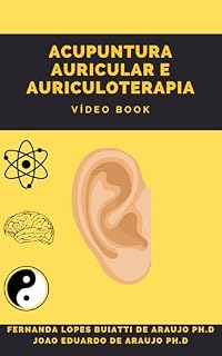 Livro Acupuntura Auricular e Auriculoterapia - Vídeo Book