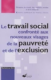 Le  travail social confronté aux nouveaux visages de la pauvreté et de l'exclusion