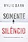 Livro Somente Silêncio (Série Sadie Price: Thriller de Suspense do FBI — Livro 8)