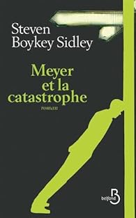 couverture de : Meyer et la catastrophe