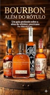 Livro Bourbon Além do Rótulo: Guia rápido sobre o incrível mundo dos whiskys americanos