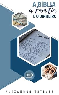 Livro A Bíblia, a Família e o Dinheiro