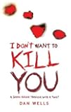 I Don't Want To Kill You