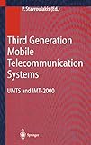 Third Generation Mobile Telecommunication Systems: UMTS and IMT-2000 (Engineering Online Library) by Peter Stavroulakis