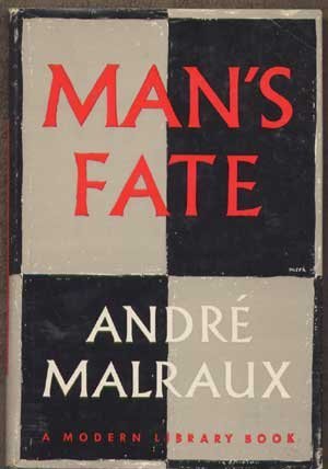 Man's Fate (Modern Library, 33)