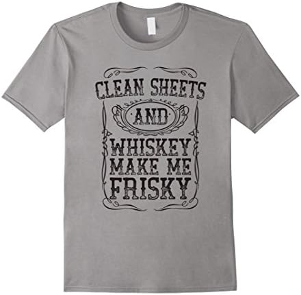 Mens Clean Sheets And Whiskey Funny Frisky Black Bourbon T-Shirt XL Slate
