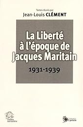 La  liberté à l'époque de Jacques Maritain