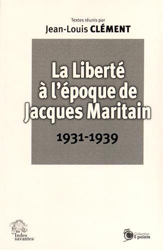 La  liberté à l'époque de Jacques Maritain