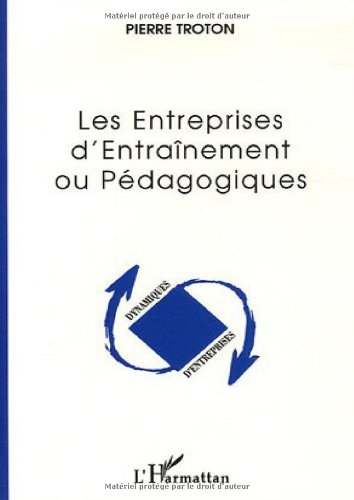 Les  entreprises d'entraînement ou pédagogiques