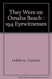 They were on Omaha Beach