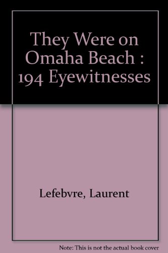 They were on Omaha Beach