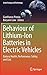 Behaviour of Lithium-Ion Batteries in Electric Vehicles: Battery Health, Performance, Safety, and Cost (Green Energy and Technology)