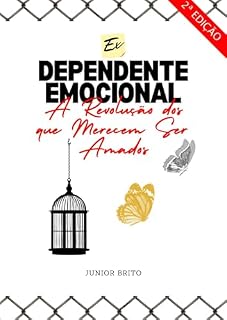 Livro Ex- Dependente Emocional: A Revolução dos que Merecem ser Amados