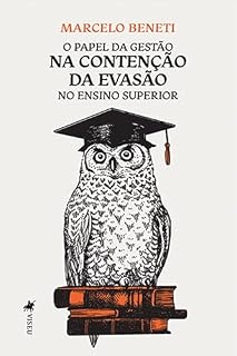 Livro O Papel da Gestão na Contenção da Evasão no Ensino Superior