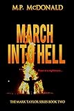 March Into Hell: (A Psychological Thriller) (The Mark Taylor Series Book 2)