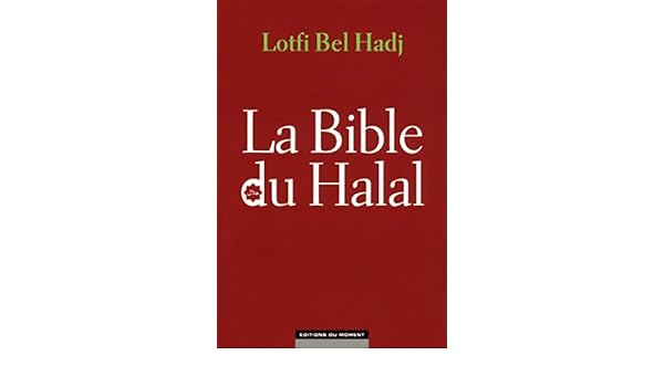 La Bible Du Halal French Edition Kindle Edition By Lotfi - 