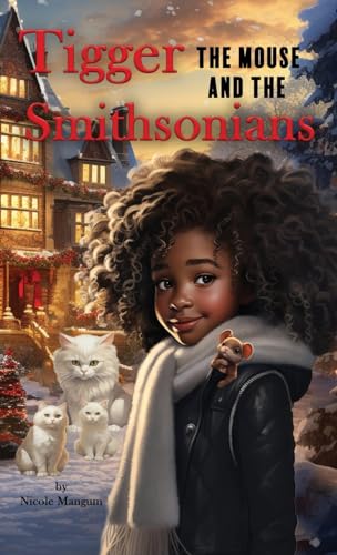 Tigger the Mouse and The Smithsonians