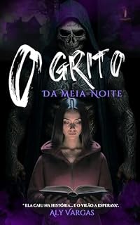 Livro O Grito Da Meia-Noite : Ela caiu na história... E o vilão a esperava.