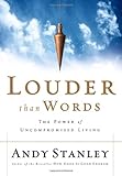 "Louder Than Words The Power of Uncompromised Living" av Andy Stanley