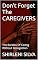 Livro Don't Forget The CAREGIVERS: The Burden Of Caring Without Recognition