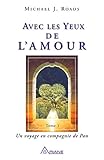 Avec les yeux de l'Amour tome 1: Un voyage en compagnie de Pan (French Edition) by 