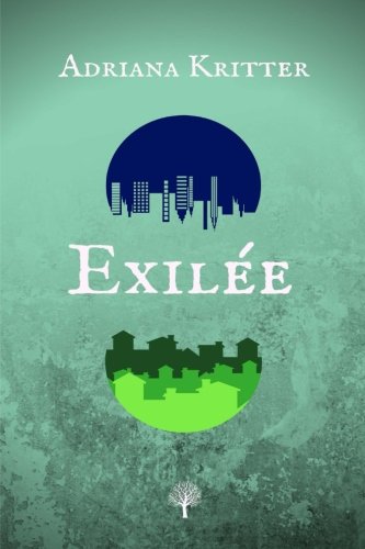 Exilee (French Edition) by Adriana Kritter