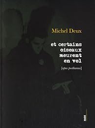 Et certains oiseaux meurent en vol