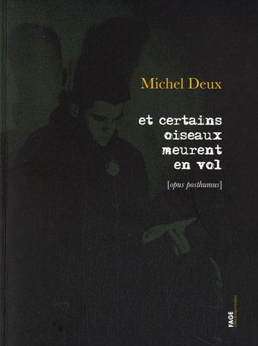 Et certains oiseaux meurent en vol