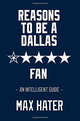 Reasons To Be A Dallas Fan: An Intelligent Guide