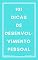 Livro 101 Dicas de Desenvolvimento Pessoal: Dicas de Sucesso Para Sua Vida (Imparavel.club Livro 13)